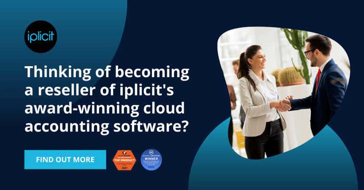Thinking of becoming a reseller of iplicit's award-winning cloud accounting software?