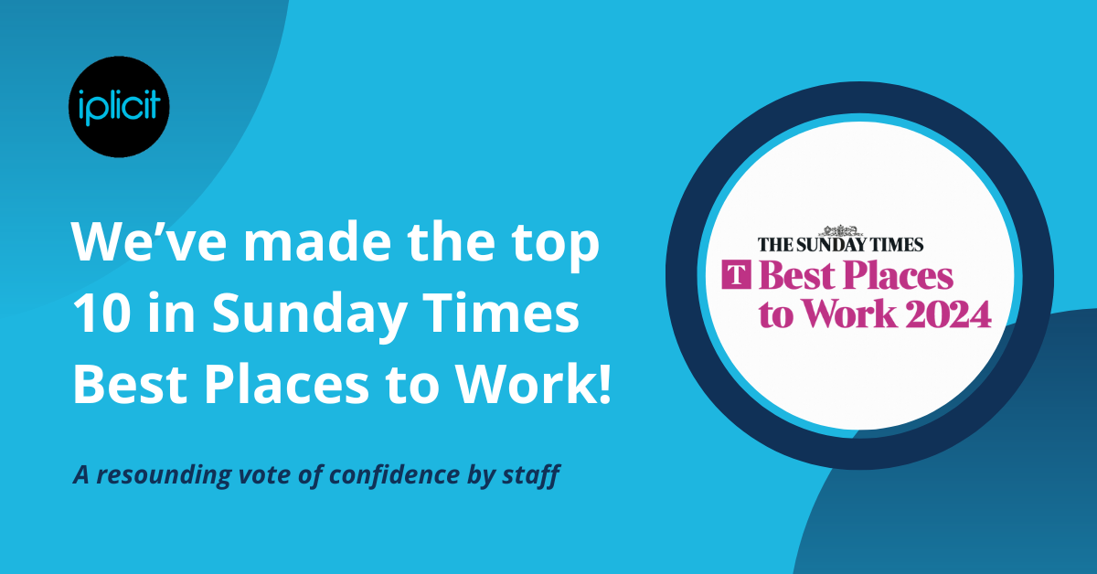 iplicit makes top 10 in Sunday Times Best Places to Work