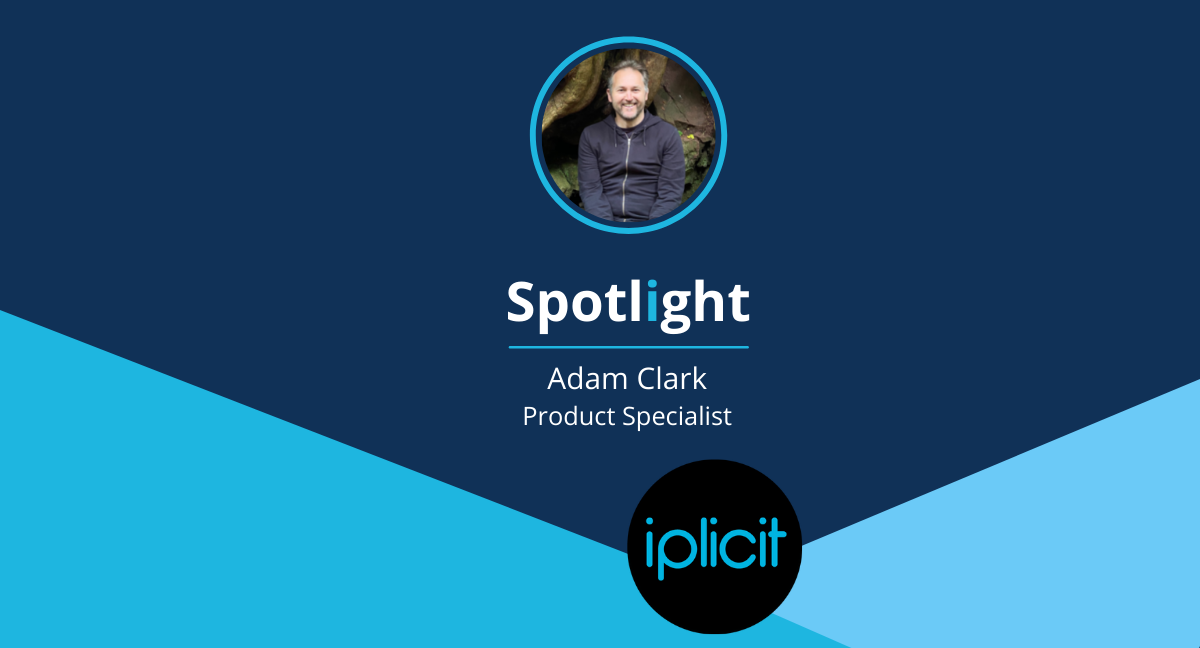 Spotlight on Adam Clark, product specialist