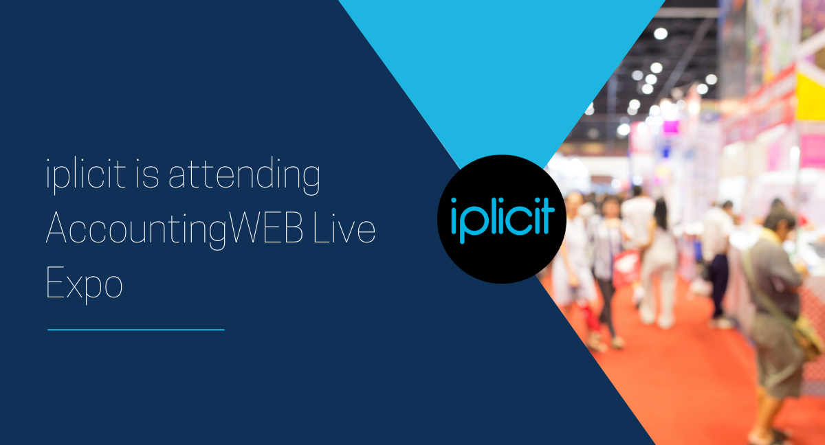 iplicit is attending AccountingWEB Live Expo