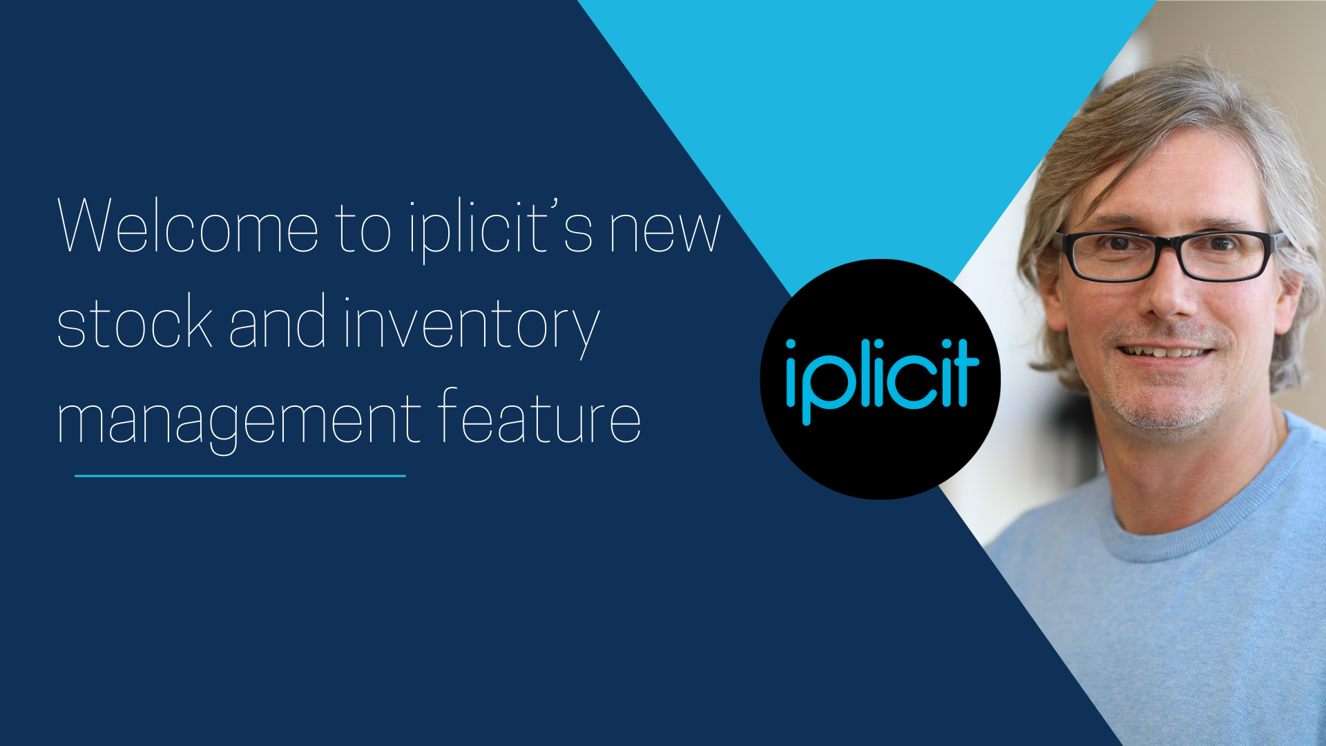 Welcome to iplicit’s new stock and inventory management feature