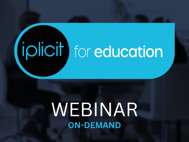 iplicit for education On Demand Webinar